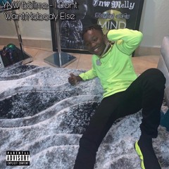 Ynw BSlime - I Dont Want Nobody Else