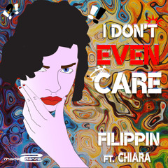 M2DC077 : FILIPPIN ft. Chiara - I Don't Even Care (Radio Mix)