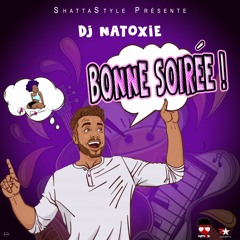 DJ NATOXIE - BONNE SOIRÉE