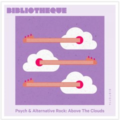 Psych & Alternative Rock: Above The Clouds