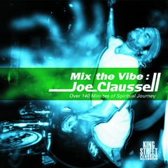 01. Joe Claussell - Mix The Vibe Part 1