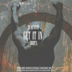 JR Luxury - Get It In
