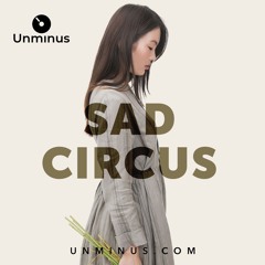 Sad Circus by JNGS