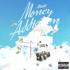 Money Addiction (Prod. By C Fre$hco)