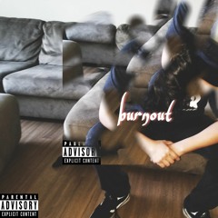 burnout (prod. Bleach)