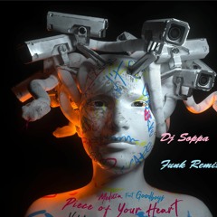 Piece Of Your Heart - Dj Soppa (170 BPM FUNK REMIX)