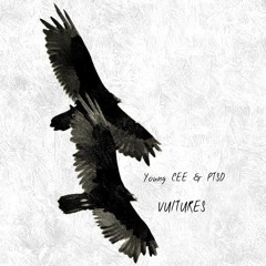VULTURES . FEAT .( PTSD .)