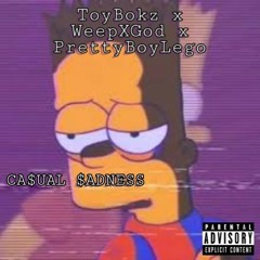 CA$UAL $ADNESS (Ft. WeepXGod & PrettyBoy Lego)