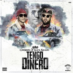 T E N G O  D I N E R O 💰 - Slick killah ❌ Carnaag