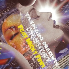 DREAMSCAPE - Featuring Micky Finn - Drum and Base mixed by Tazpiano Presents 2019 dnb mash up