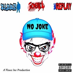 NO Joke 2019 Remix featuring MC Replay