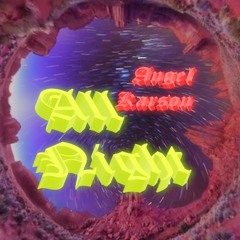 All Night - Angel Karson (Prod. by Medusa Beats)