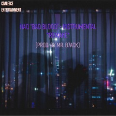 NAO "Bad Blood" - Instrumental *Remake*