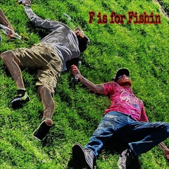 Keefy & G Grizzly - F is For Fishin