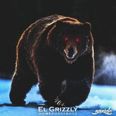 Eptos Uno - El Grizzly (Homegrowndiss/Homepussyboyz)