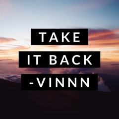 Take It Back - Vinnn