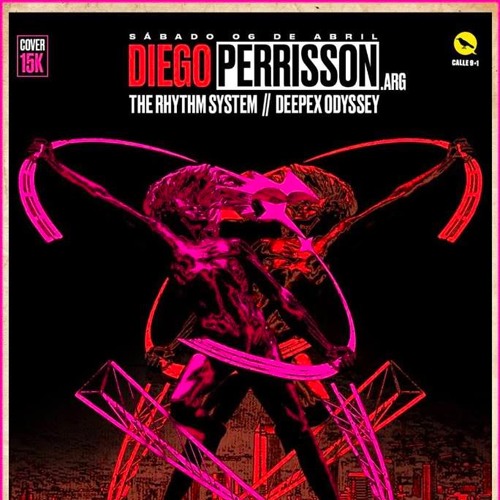 The Rhythm System b2b Deepex Odyssey @ Calle 9+1 w/ Diego Perrisson