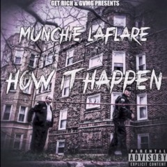 How It Happen x Munchie Laflare