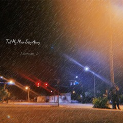 Tell My Mom Stay Away (Prod. HXRXKILLER)