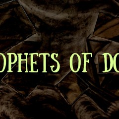 Prophets Of Doom