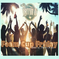 Latin G's Summer Bash Special on #FoamCupFriday