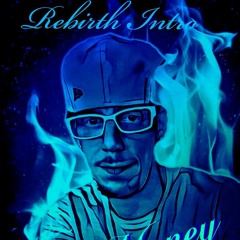 Rebirth - Intro