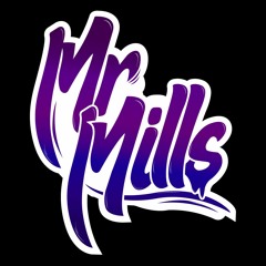 Mr Mills - MUNTED!