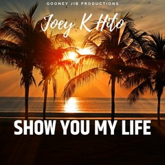 Show You My Life