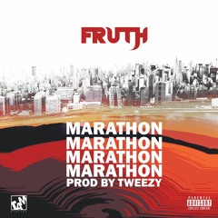 F.R.U.T.H _ Marathon ( Prod By Tweezy )