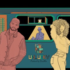 Unlucky (Produced by DeadRite)