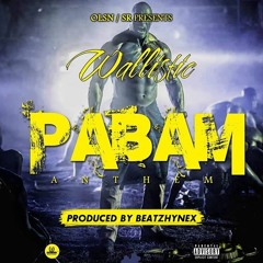 Pabam/Anthem (Prod By BeatzHynex)