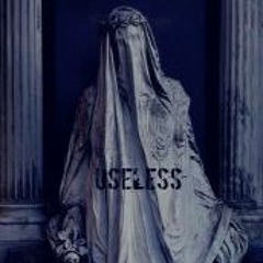 Useless