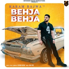 Behja-Behja | Karam Bajwa | Defender Squad Productions