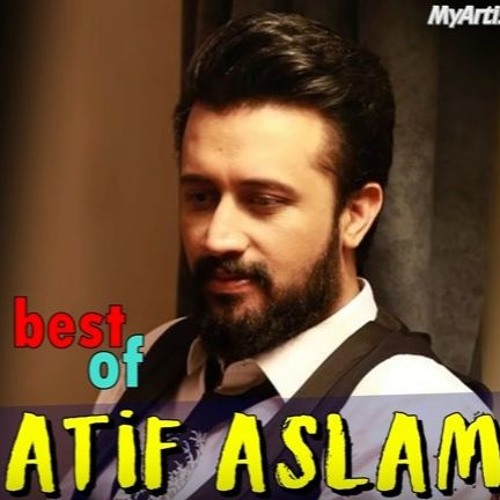 songs of atif aslam best songs of atif aslam best