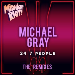 Michael Gray - 24 7 People - Yam Who? Remix - Snippet (Midnight Riot)