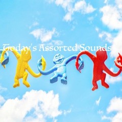 Today's Assorted Sounds