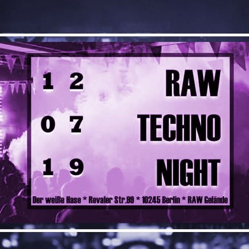 RAW_TECHNO_NIGHT@WEISSER HASE BERLIN 120719
