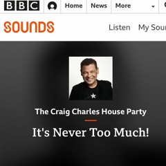 Never too much -Discomix (Craig Charles House Party BBC2)