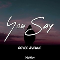 Boyce Avenue - You Say