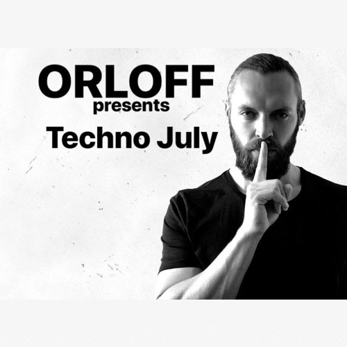 ORLOFF - Techno July