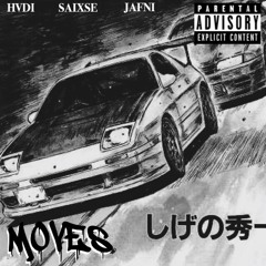 MOVES (feat. saixse & Jafni) prod. Lyton Scott