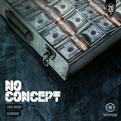 No Concept - Cash Money (Rene LaVice Premiere)