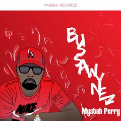 Mystah Perry - Buss A Wyne