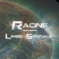 Racine - Limbe Spatiale