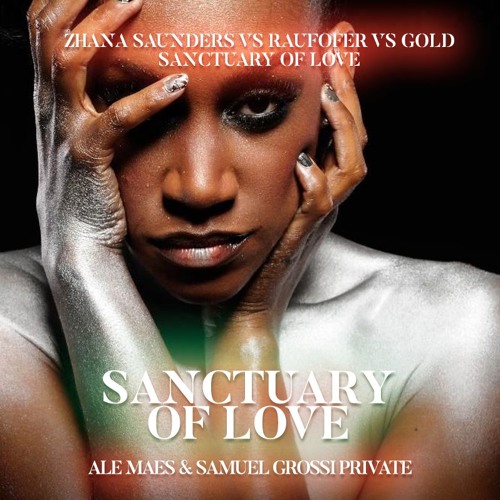Sanctuary Of Love - Feat. Zhana Sauders // Peter Rauhofer, Thomas Gold (Ale Maes & Samuel Grossi)
