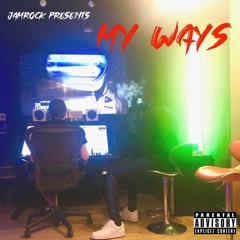 My Ways - JAMROCK (prod. Tadeo_Hill)