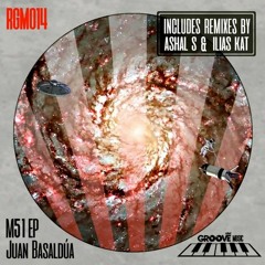 Juan Basaldúa - M51 (Ashal S Remix)