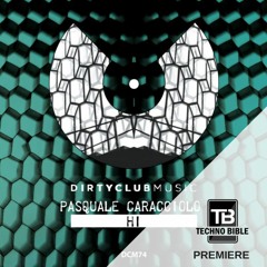 TB Premiere: Pasquale Caracciolo - Hi [Dirtyclub Music]