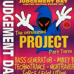 Force & Evolution -Judgement Day - The Unreleased Project (Part 3)