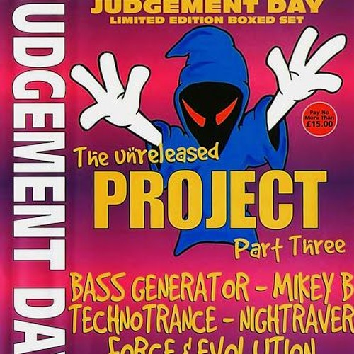 Force & Evolution -Judgement Day - The Unreleased Project (Part 3)